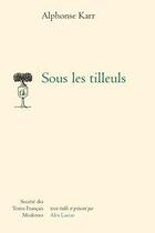 Couverture du livre « Sous les tilleuls » de Alphonse Karr aux éditions Stfm