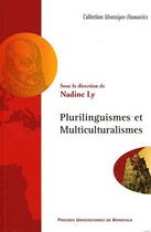 Couverture du livre « Plurilinguismes et multiculturalismes » de Ly Nadine aux éditions Pu De Bordeaux