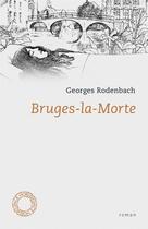 Couverture du livre « Bruges-la-Morte » de Georges Rodenbach aux éditions Espace Nord