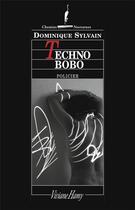 Couverture du livre « Techno bobo » de Dominique Sylvain aux éditions Viviane Hamy