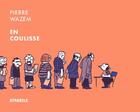 Couverture du livre « En coulisse » de Pierre Wazem aux éditions Atrabile