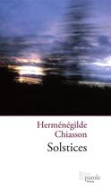 Couverture du livre « Solstices » de Hermenegilde Chiasson aux éditions Editions Prise De Parole