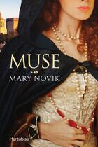 Couverture du livre « Muse » de Mary Novik aux éditions Editions Hurtubise