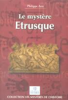 Couverture du livre « Le mystere etrusque » de Aziz aux éditions Didro