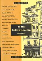 Couverture du livre « 13 rue saltalamacchia ; 06000 nice » de  aux éditions Ricochet