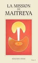 Couverture du livre « Mission de Maitreya t;2 » de Benjamin Creme aux éditions Partage