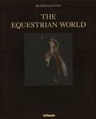 Couverture du livre « The equestrian world /anglais » de  aux éditions Teneues Verlag