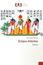 Couverture du livre « Éclipse d'étoiles : Poèmes » de Kama Sywor Kamanda aux éditions Editions Universitaires Europeennes