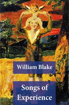 Couverture du livre « Songs of Experience (Illuminated Manuscript with the Original Illustrations of William Blake) » de William Blake aux éditions E-artnow