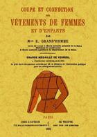 Couverture du livre « Coupe et confection des vêtements de femmes et d'enfants » de E Grand'Homme aux éditions Maxtor