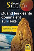 Couverture du livre « Quand les géants dominaient sur terre » de Zecharia Sitchin aux éditions Macro Editions