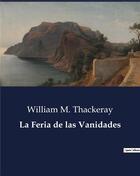 Couverture du livre « La Feria de las Vanidades » de William M. Thackeray aux éditions Culturea