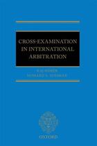 Couverture du livre « Cross-Examination in International Arbitration » de Sussman Howard S aux éditions Oup Oxford