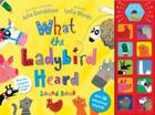 Couverture du livre « WHAT THE LABYBIRD HEARD SOUND BOOK » de Julia Donaldson et Lydia Monks aux éditions Pan Macmillan