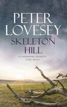 Couverture du livre « Skeleton Hill » de Peter Lovesey aux éditions Little Brown Book Group Digital