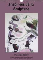 Couverture du livre « Inspirees de la sculpture calendrier mural 2018 din a4 verti - peintures a l huile de mercede » de Soret M aux éditions Calvendo