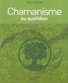 Couverture du livre « Chamanisme » de Sophie Dardenne aux éditions Le Lotus Et L'elephant