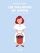 Couverture du livre « Tout un roman - Les malheurs de Sophie » de Sandra Nelson aux éditions Hachette Enfants