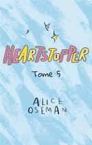 Couverture du livre « Heartstopper Tome 5 : Premières fois » de Alice Oseman aux éditions Hachette Romans