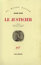 Couverture du livre « Le Justicier » de Julian Gloag aux éditions Gallimard