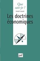 Couverture du livre « Les doctrines économiques » de Joseph Lajugie aux éditions Que Sais-je ?
