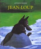 Couverture du livre « Jean loup » de Antoon Krings aux éditions Ecole Des Loisirs