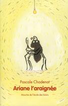 Couverture du livre « Ariane l'araignée » de Chadenat/Bournay aux éditions Ecole Des Loisirs