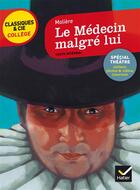 Couverture du livre « Le médecin malgré lui » de Moliere aux éditions Hatier