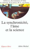 Couverture du livre « La synchronicite, l'ame et la science » de Reeves/Franz/Solie aux éditions Albin Michel