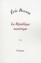 Couverture du livre « La République numérique » de Besson-E aux éditions Grasset