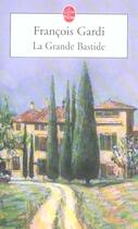 Couverture du livre « La grande bastide » de Gardi-F aux éditions Le Livre De Poche