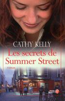 Couverture du livre « Les secrets de Summer street » de Cathy Kelly aux éditions Presses De La Cite