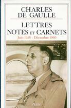 Couverture du livre « Lettres notes - tome 8 - juin 1958 décembre 1960 » de Charles De Gaulle aux éditions Plon