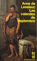 Couverture du livre « Les calendes de septembre - vol04 » de Anne De Leseleuc aux éditions 10/18