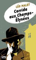 Couverture du livre « Corrida aux Champs-Élysées » de Leo Malet aux éditions 12-21