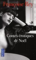Couverture du livre « Contes érotiques de Noël » de Francoise Rey aux éditions Pocket