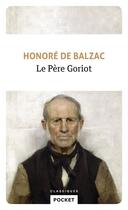 Couverture du livre « Le Père Goriot » de Honoré De Balzac aux éditions Pocket