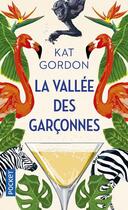 Couverture du livre « La vallée des garçonnes » de Kat Gordon aux éditions Pocket