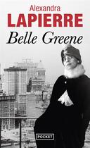 Couverture du livre « Belle Greene » de Alexandra Lapierre aux éditions Pocket