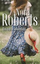 Couverture du livre « Un coeur irlandais » de Nora Roberts aux éditions Harlequin