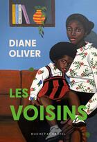 Couverture du livre « Les voisins » de Diane Oliver aux éditions Buchet Chastel