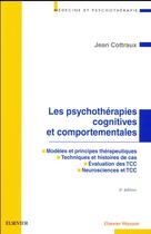 Couverture du livre « Les psychothérapies comportementales et cognitives » de Jean Cottraux aux éditions Elsevier-masson