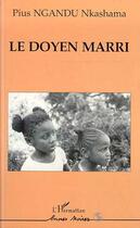 Couverture du livre « Le doyen marri » de Pius Nkashama Ngandu aux éditions Editions L'harmattan