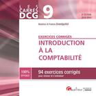 Couverture du livre « DCG 9 ; introduction à la comptabilité : exercices corrigés (édition 2018/2019) » de Beatrice Grandguillot et Francis Grandguillot aux éditions Gualino