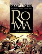 Couverture du livre « Roma Tome 1 : la malédiction » de Pierre Boisserie et Didier Convard et Eric Adam et Gilles Chaillet et Regis Penet aux éditions Glenat Bd