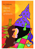 Couverture du livre « L'échec de nos ambitions » de Anne-Laure Wittwer aux éditions Editions Edilivre