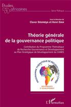 Couverture du livre « Théorie générale de la gouvernance politique » de Claver Boundja et Henri Bah aux éditions L'harmattan