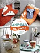 Couverture du livre « Animaux en tricot ; 35 modèles très douillets pour protéger tous vos objets » de Fiona Goble aux éditions Glenat