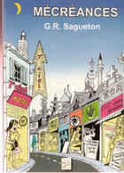 Couverture du livre « Mécréances » de Georges Sagueton aux éditions Abm Courtomer