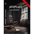 Couverture du livre « MURMURES » de Laurent Delmont aux éditions Bord Du Lot